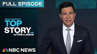 Top Story with Tom Llamas – Jan. 6 | NBC News NOW