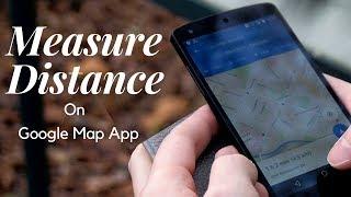 Measure Distance With Google Map App
