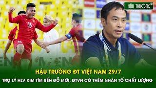 Hậu trường ĐTVN 29/7: Trợ lý HLV Kim Sang Sik có bến đỗ mới, ĐTVN có thêm nhân tố chất lượng