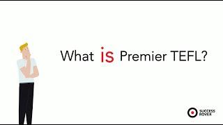 What is Premier TEFL? - By SuccessRover - eLearning.