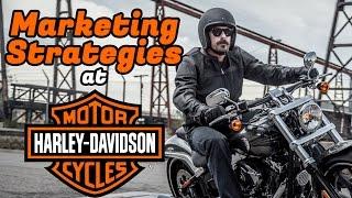 Marketing Strategies at Harley-Davidson