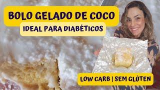 Bolo Low Carb Gelado De Coco Molhadinho Ideal Para Diabéticos! 