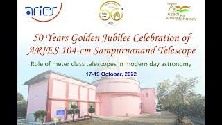 Sampurnanand Telescope Golden Jubilee Workshop Day 2