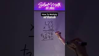 How To Multiply with Decimals #decimals #multiplication #decimalmultiplication #math #silentmath