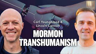 1546: An Introduction to Mormon Transhumanism - Carl Youngblood and Lincoln Cannon