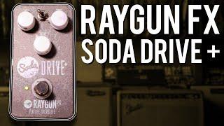 Handmade drive for £65?! Raygun FX Soda Drive Plus