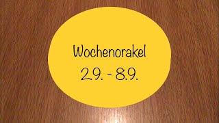 Wochenorakel 2.9. - 8.9.