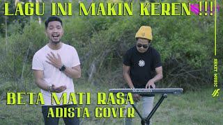 BETA MATI RASA - RICHAR REHATA | Adista Cover | Lagu Ambon Hits