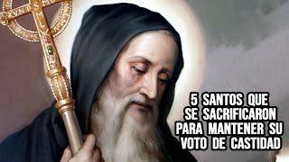 5 Santos que se sacrificaron para mantener su voto de castidad