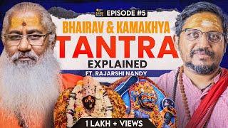 Bhairav & Kamakhya Tantra Explained||The Monk Talks Ep-5 ft. Rajarshi Nandy||Swami Yo