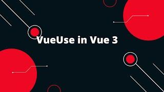 Boost Your Vue 3 Development with VueUse!  | Essential VueUse Guide for Beginners