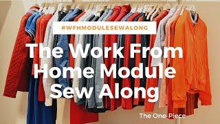 The Work From Home Module Sew Along: The One Piece