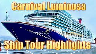 Carnival Luminosa Ship Tour Highlights 2024