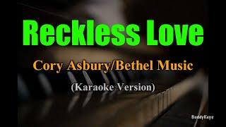 Reckless Love - Cory Asbury | Bethel Music (Karaoke Version)