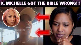 K. Michelle Believes the Bible is Pro Gay!