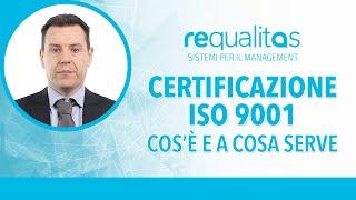 Certificazione ISO 9001: cos’è e a cosa serve