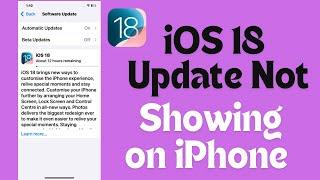 How to Fix iOS 18 Update Not Showing | How to Fix iOS 18 Update Not Showing Problem