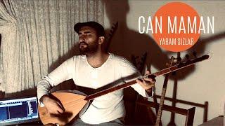 Can Maman - Yaram Sızlar Ağrır Başım (Akustik)