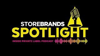 Store Brands Spotlight Podcast Episode 1