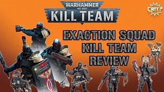 Exaction Squad Kill Team Review