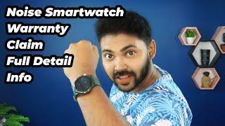 Noise Smartwatch Warranty Claim Full Detail Info step by step Process