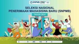 SNPMB 2024 || SELEKSI NASIONAL PENERIMAAN MAHASISWA BARU