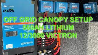 Off Grid Canopy setup, 560ah lithium, 12/3000 Victron runs the entire caravans electrics.