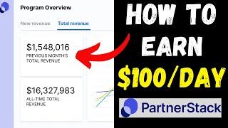 How to earn $100 daily on partnerstack 2024 | Partnerstack Affiliate Program Tutorial 2024