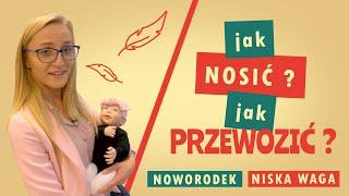 Wcześniak / noworodek i fotelik samochodowy. Jak prawidłowo ułożyć i przenosić dziecko?