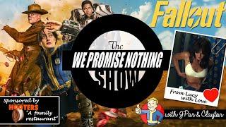 Fallout Review - We Promise Nothing Show