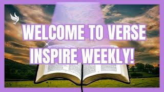 Welcome to Verse Inspire Weekly!