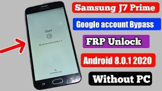 Samsung Galaxy J7 Prime Android 8.0,8.1 FRP/Google Lock Bypass Without Pc 2020 by shakeel 7frp