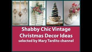 Shabby Chic Christmas Decor Ideas – Vintage Christmas Decor Inspo - Winter Decorating Ideas