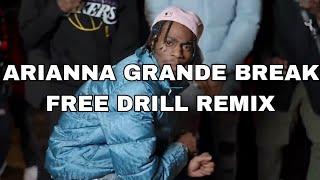 Ariana Grande Break Free Drill Remix Prod. (27BoyGotTheHeat)