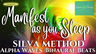 Manifest | Sleep Meditation | Silva Method  |  8 HOURS | ALPHA WAVES |  Binaural Beats | Reprogram