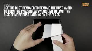 PanzerGlass™  Complete Installation Guide