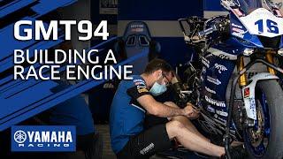 GMT94 Yamaha: Building a race engine