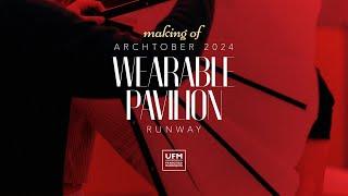 Making of Wearable Pavilion Runway | Archtober 2024 #runway ay #ArquitecturaUFM #ufm #dance