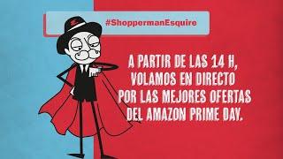 Shopperman Amazon Prime Day | Esquire Es