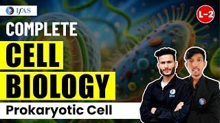 Cell Biology for IIT JAM / GAT B / CUET PG - Structure of Prokaryotic Cell | L2 | IFAS