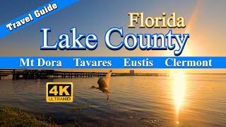 Lake County Florida - Mt Dora, Tavares, Eustis, Clermont Travel Guide