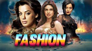 Fashion | Superhit Bollywood Hindi Movie | Priyank Chopra Best Movie | Kangana Ranaut