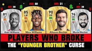 PLAYERS WHO BROKE THE YOUNGER BROTHER CURSE!  ft. Nico Williams, Alisson, Maguire… etc