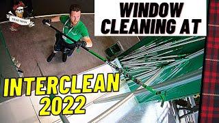 Biggest Window Cleaning Show In Europe! - INTERCLEAN 2022