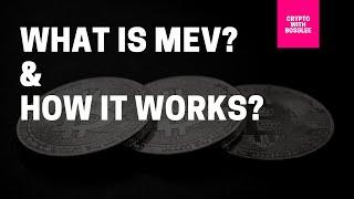 What is Maximal extractable value (MEV) on Ethereum? MEV Explained