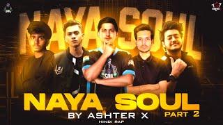 Naya SouL -2 | Hindi Rap | Ashter X (prod. By hargun)