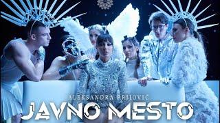 ALEKSANDRA PRIJOVIC - JAVNO MESTO (OFFICIAL VIDEO)