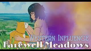 Farewell Meadows - Western Influence (Chill LoFi flp. w/t Anime Visualizer)