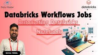 Automating Databricks Workflows - A Game Changer for Data Engineering