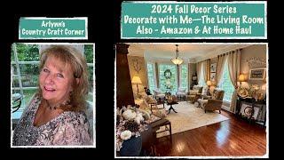 2024 Fall Decor Series-Decorate w/Me-The Living Room-Also Amazon and At Home Haul